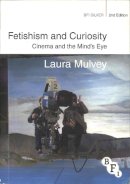 Na Na - Fetishism and Curiosity: Cinema and the Mind´s Eye - 9781844575084 - V9781844575084
