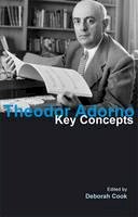 Deborah Cook - Theodor Adorno: Key Concepts - 9781844651207 - V9781844651207