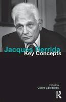 Claire Colebrook - Jacques Derrida: Key Concepts - 9781844655908 - V9781844655908