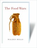 Walden Bello - The Food Wars - 9781844673315 - V9781844673315