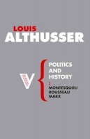 Louis Althusser - Politics and History - 9781844675722 - V9781844675722