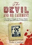 Jordan Goodman - Devil and Mr Casement - 9781844676255 - V9781844676255