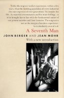 John Berger - Seventh Man - 9781844676491 - V9781844676491