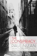 Paul Nizan - The Conspiracy - 9781844677689 - V9781844677689