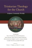 Daniel J Trier And David Lauber - Trinitarian Theology for the Church - 9781844743803 - V9781844743803