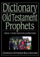 Mark J (Ed) Boda - Dictionary of the Old Testament: Prophets - 9781844745814 - V9781844745814