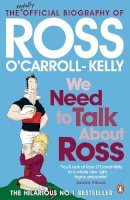 R O´carroll-Kelly - We Need to Talk About Ross - 9781844881796 - V9781844881796