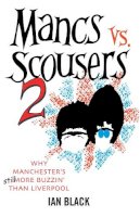 Ian Black - Mancs Vs Scousers - 9781845022778 - V9781845022778