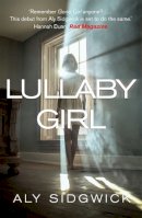 Aly Sidgwick - Lullaby Girl - 9781845029500 - V9781845029500