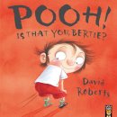 David Roberts - Pooh! Is That You, Bertie? - 9781845060114 - V9781845060114