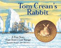 Meredith Hooper - Tom Crean's Rabbit: A True Story from Scott's Last Voyage - 9781845073930 - V9781845073930