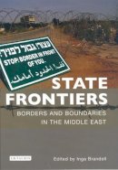 Inga (Ed.) - State Frontiers: Borders and Boundaries in the Middle East - 9781845110765 - V9781845110765