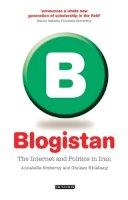 Annabelle Sreberny - Blogistan: The Internet and Politics in Iran - 9781845116064 - V9781845116064