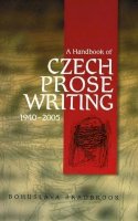 Bohuslava Bradbrook - Handbook of Czech Prose Writings, 1940-2005 - 9781845191733 - V9781845191733