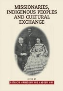 Patricia Grimshaw - Missionaries, Indigenous Peoples and Cultural Exchange - 9781845193089 - V9781845193089