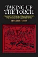 Edward Timms - Taking Up the Torch - 9781845193867 - V9781845193867