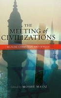 Moshe Ma´oz (Ed.) - Meeting of Civilizations - 9781845193959 - V9781845193959