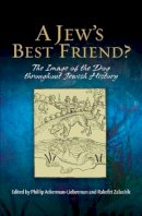 Phillip Ackerman-Lieberman (Ed.) - Jew's Best Friend? - 9781845194017 - V9781845194017