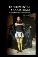 Eli Rozik - Experimental Shakespeare: A Novel Reading of His Play-Scripts - 9781845198275 - V9781845198275