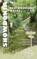 Thomas Sion Jones (Ed.) - Snowdonia Woodlands (Carreg Gwalch Best Walks) - 9781845241964 - V9781845241964