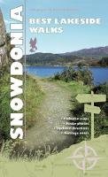 Carwyn Ap Myrddin (Ed.) - Snowdonia Lakesides (Carreg Gwalch Best Walks) - 9781845241971 - V9781845241971