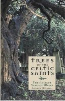 Andrew Morton - Trees of the Celtic Saints - the Ancient Yews of Wales - 9781845271732 - V9781845271732