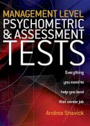 Andrea Shavick - Management Level Psychometric and Assessment Tests - 9781845280284 - V9781845280284