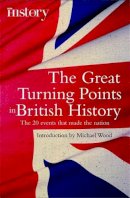 Michael Wood - Great Turning Points of British History - 9781845299279 - V9781845299279