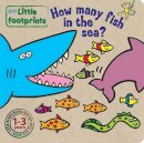  - Tiny Little Footprints-How Many Fish in - 9781845318017 - KMK0018239