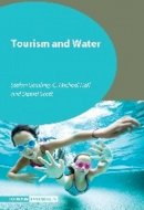 Stefan Gössling - Tourism and Water (Tourism Essentials) - 9781845414986 - V9781845414986