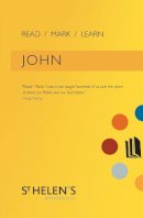 St. St. Helens - Read Mark Learn: John: A Small Group Bible Study - 9781845503611 - V9781845503611