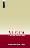David Mcwilliams - Galatians: A Mentor Commentary - 9781845504526 - V9781845504526