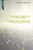 Christopher Ash - The Priority of Preaching - 9781845504649 - V9781845504649
