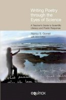 Nancy Gorrell - Writing Poetry Through the Eyes of Science - 9781845534394 - V9781845534394
