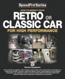 Daniel N.J. Stapleton - How to Modify Your Retro or Classic Car for High Performance - 9781845842895 - V9781845842895