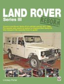 Lindsay Porter - Land Rover Series III Reborn - 9781845843472 - V9781845843472