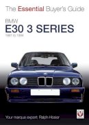 Ralph Hosier - BMW E30 3 Series 1981 to 1994 - 9781845844431 - V9781845844431