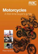 Peter Henshaw - Motorcycles: A first-time-buyer's guide (RAC Handbook) - 9781845844950 - V9781845844950