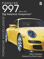 Adrian Streather - Porsche 997 2004-2012: Porsche Excellence - The Essential Companion - 9781845846206 - V9781845846206