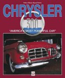 Robert Ackerson - Chrysler 300: America's Most Powerful Car (Classic Reprint) - 9781845849610 - V9781845849610