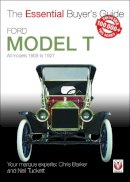 Neil Tuckett - Ford Model T: All models 1909 to 1927 (Essential Buyer's Guide) - 9781845849917 - V9781845849917