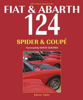 Johnny Tipler - Fiat & Abarth 124 Spider & Coupe: Revised Paperback Edition - 9781845849979 - V9781845849979