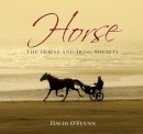 David O'Flynn - Horse: The Horse and Irish Society - 9781845887063 - KMK0024535