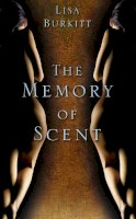 Lisa Burkitt - The Memory of Scent - 9781845887384 - V9781845887384