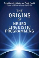 John Grinder - The Origins of Neuro Linguistic Programming - 9781845908584 - V9781845908584