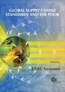 J. F. M. . Ed(S): Swinnen - Global Supply Chains, Standards and the Poor - 9781845931858 - V9781845931858