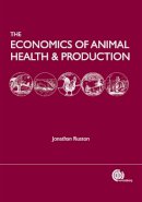 Jonathan Rushton - The Economics of Animal Health and Production - 9781845931940 - V9781845931940