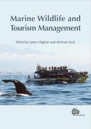 Higham, James; Luck, Michael - Marine Wildlife and Tourism Management - 9781845933456 - V9781845933456