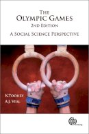 Toohey, Kristine; Veal, A. J. - The Olympic Games. A Social Science Perspective.  - 9781845933463 - V9781845933463