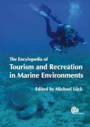 Michael Lück - The Encyclopedia of Tourism and Recreation in Marine Environments - 9781845933500 - V9781845933500